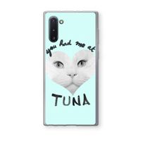 You had me at tuna: Samsung Galaxy Note 10 Transparant Hoesje You had me at tuna: Samsung Galaxy Note 10 Transparant Hoesje