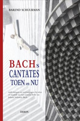 Bachs cantates toen en nu (Hardback)