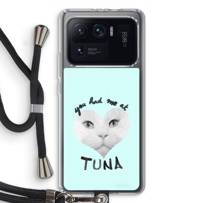 You had me at tuna: Xiaomi Mi 11 Ultra Transparant Hoesje met koord