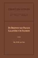 De Brieven van Paulus: Galatiërs t/m Filemon (Paperback)