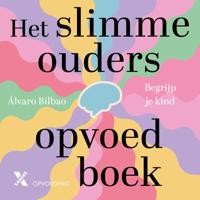 Het slimme ouders opvoedboek Het slimme ouders opvoedboek