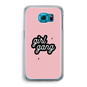 Girl Gang: Samsung Galaxy S6 Transparant Hoesje