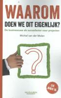 Waarom doen we dit eigenlijk? (Paperback)