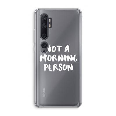Morning person: Xiaomi Mi Note 10 Transparant Hoesje