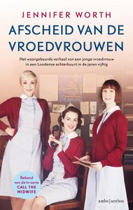 Afscheid van de vroedvrouwen - Jennifer Worth - ebook