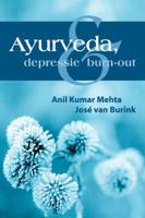 Ayurveda, depressie en burn-out (Paperback)