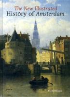 An illustrated History of Amsterdam (Hardback)