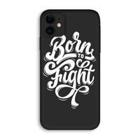 Born to Fight: iPhone 11 Biologisch afbreekbaar hoesje