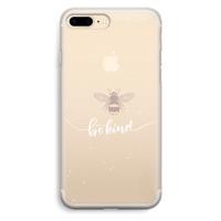 Be(e) kind: iPhone 7 Plus Transparant Hoesje