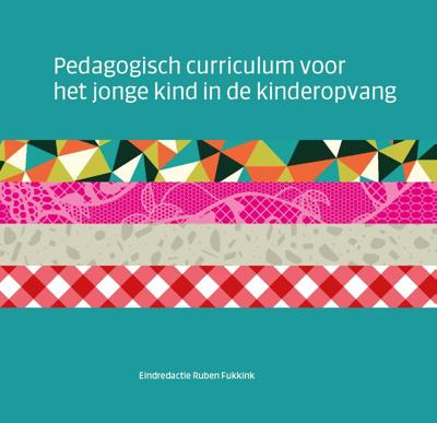 Pedagogisch curriculum voor het jonge kind in de kinderopvang (Paperback)