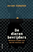 De dierenbevrijders - Jeroen Siebelink - ebook
