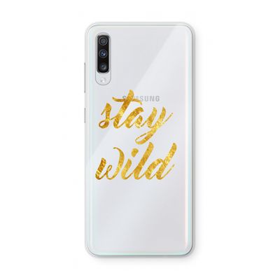 Stay wild: Samsung Galaxy A70 Transparant Hoesje