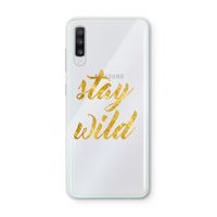 Stay wild: Samsung Galaxy A70 Transparant Hoesje