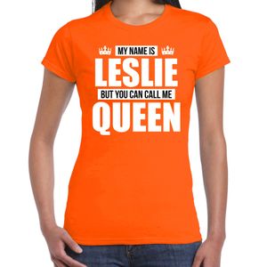 Naam cadeau t-shirt my name is Leslie - but you can call me Queen oranje voor dames