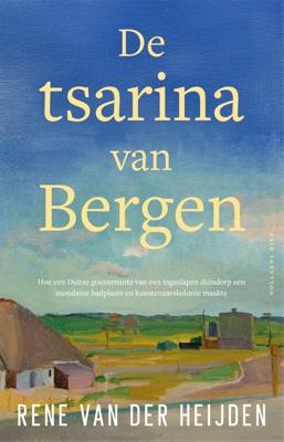 De tsarina van Bergen - Rene van der Heijden - ebook