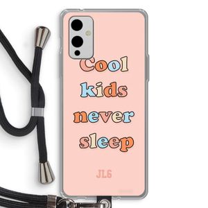Cool Kids Never Sleep: OnePlus 9 Transparant Hoesje met koord