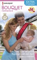 Een baby voor de prins ; Koningin van zijn hart - Rebecca Winters - ebook