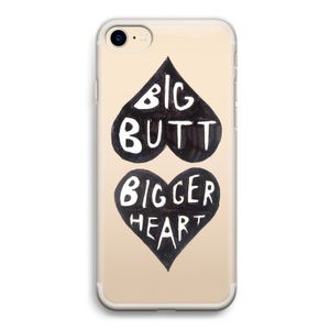 Big butt bigger heart: iPhone 7 Transparant Hoesje