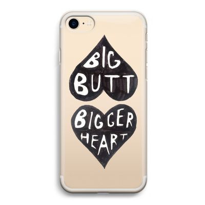 Big butt bigger heart: iPhone 7 Transparant Hoesje