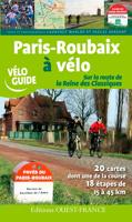 Fietsgids Véloguide Paris - Roubaix à vélo | Editions Ouest-France Fietsgids Véloguide Paris - Roubaix à vélo | Editions Ouest-France