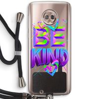Be Kind: Motorola Moto G6 Transparant Hoesje met koord