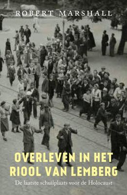 Overleven in het riool van Lemberg - Robert Marshall - ebook