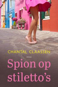 Spion op stiletto's - Chantal Claassen - ebook