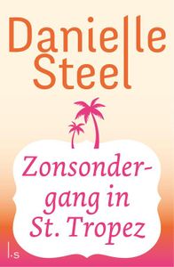 Zonsondergang in St. Tropez - Danielle Steel - ebook