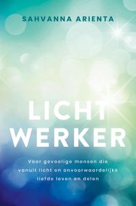 Lichtwerker - Sahvanna Arienta - ebook