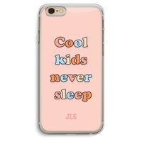 Cool Kids Never Sleep: iPhone 6 Plus / 6S Plus Transparant Hoesje