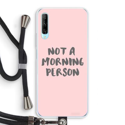 Morning person: Huawei P Smart Pro Transparant Hoesje met koord