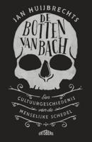 De botten van Bach (Paperback) De botten van Bach (Paperback)