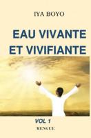 Eau vivante et vivifiante - Vol 1 Mengue - Iya BOYO - ebook