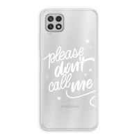 Don't call: Samsung Galaxy A22 4G Transparant Hoesje