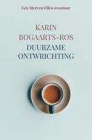 Duurzame ontwrichting - Karin Bogaarts-Ros - ebook