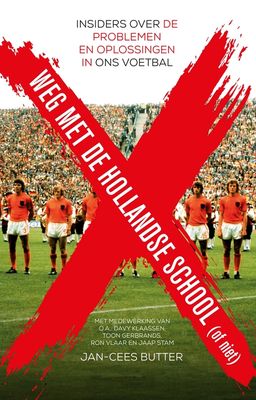Weg met de Hollandse school! - Jan-Cees Butter - ebook