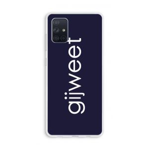 Gijweet: Galaxy A71 Transparant Hoesje
