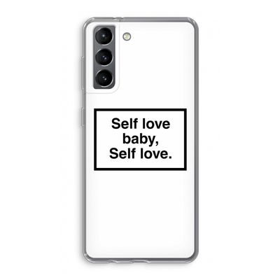 Self love: Samsung Galaxy S21 Transparant Hoesje