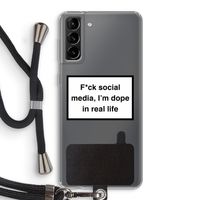 I'm dope: Samsung Galaxy S21 Plus Transparant Hoesje met koord