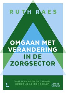 Omgaan met verandering in de zorgsector - Ruth Raes - ebook