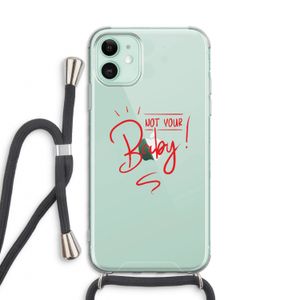 Not Your Baby: iPhone 11 Transparant Hoesje met koord