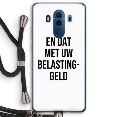 Belastinggeld: Huawei Mate 10 Pro Transparant Hoesje met koord