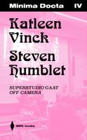 Katleen Vinck & Steven Humblet (Paperback)