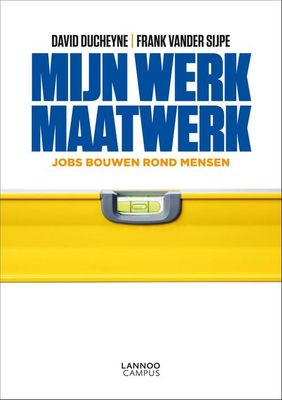 Mijn werk maatwerk - David Ducheyne, Frank vander Sijpe - ebook