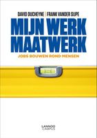 Mijn werk maatwerk - David Ducheyne, Frank vander Sijpe - ebook