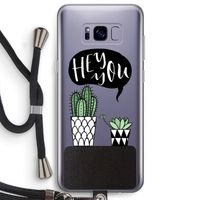 Hey you cactus: Samsung Galaxy S8 Plus Transparant Hoesje met koord