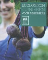 Ecologisch tuinieren voor beginners (Paperback)