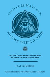 Van Illuminati en de nieuwe wereld orde (Paperback)