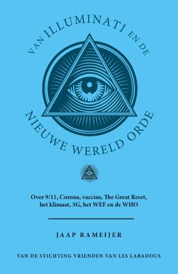Van Illuminati en de nieuwe wereld orde (Paperback)