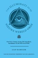 Van Illuminati en de nieuwe wereld orde (Paperback)
